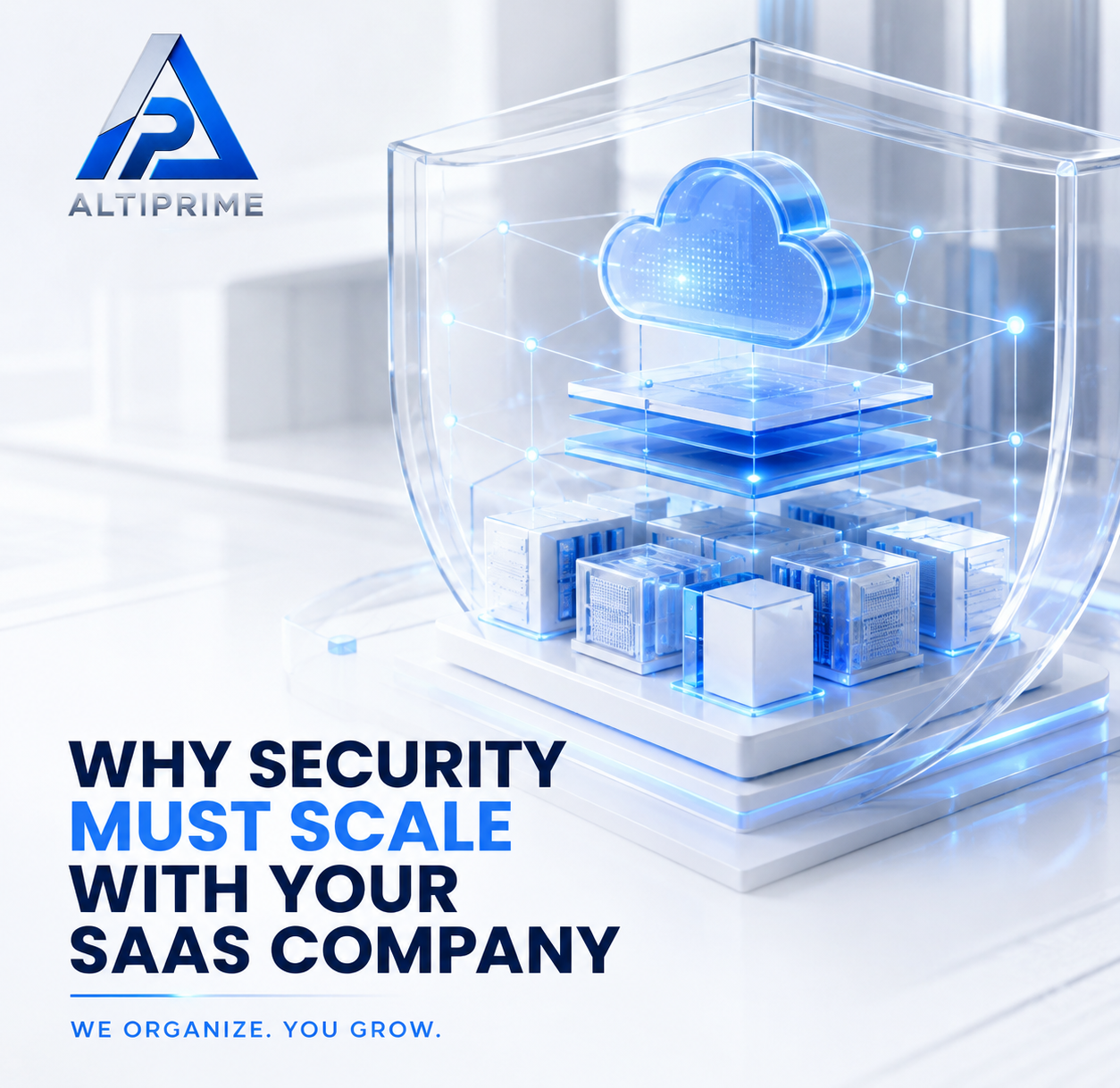 Why Security Must Scale With Your SaaS Company